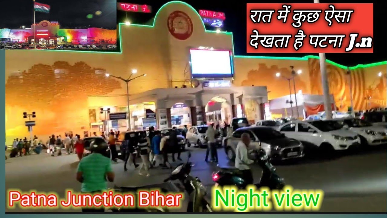 Patna junction railway station Bihar Night View And Day View Vlog Video Vikash Vinod Vlog V T