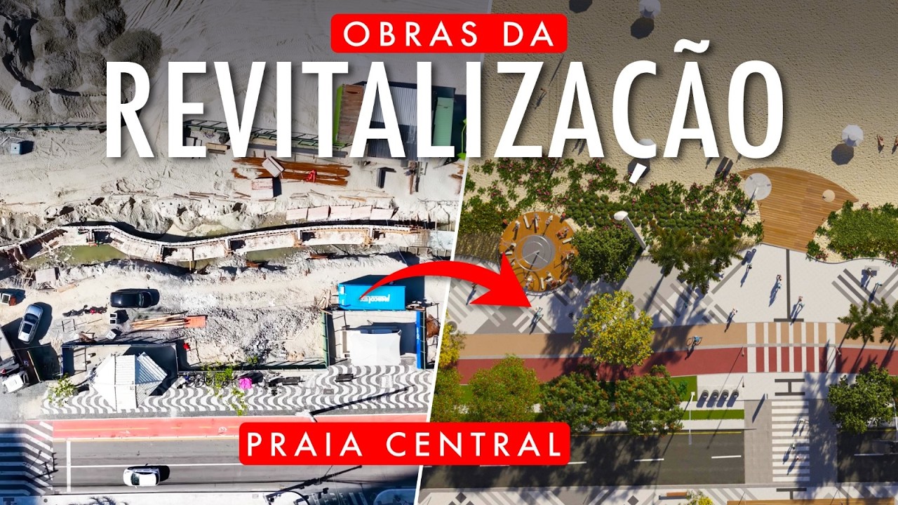 Andamento das obras da Revitalização da PRAIA Central em Balneário Camboriú
