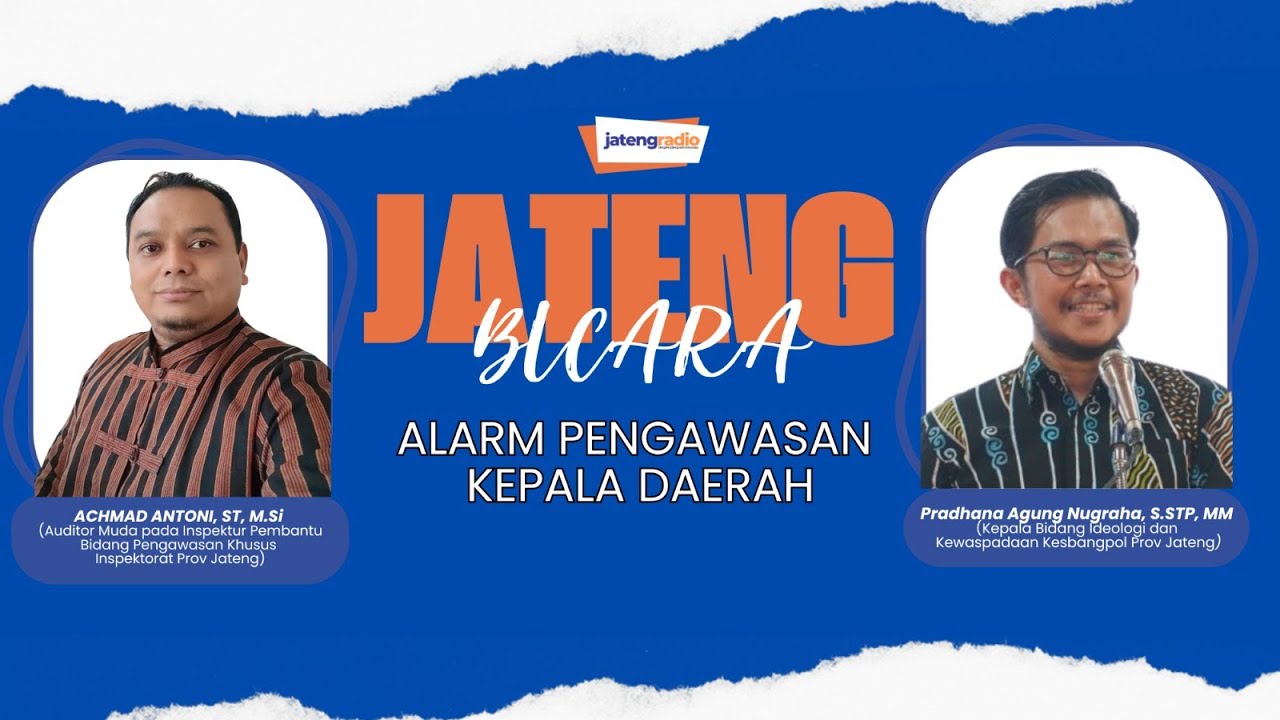 JATENG BICARA - ALARM PENGAWASAN KEPALA DAERAH