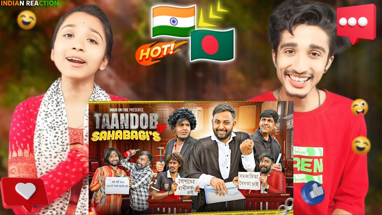 Indian Reaction On | Taandob Of Shahabagi's | Bangla Funny Video | Omor On Fire | It's Omor |