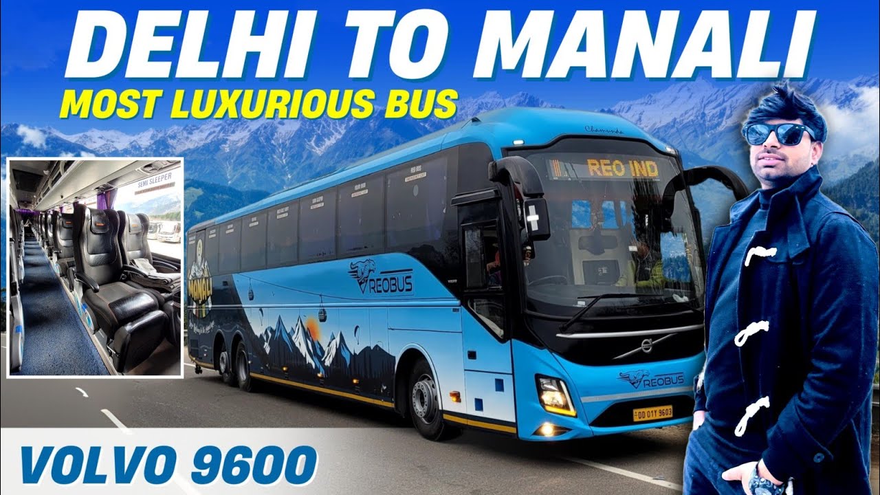 India's Most Luxurious VOLVO 9600 | Delhi to Manali Bus Journey | REO India Travels