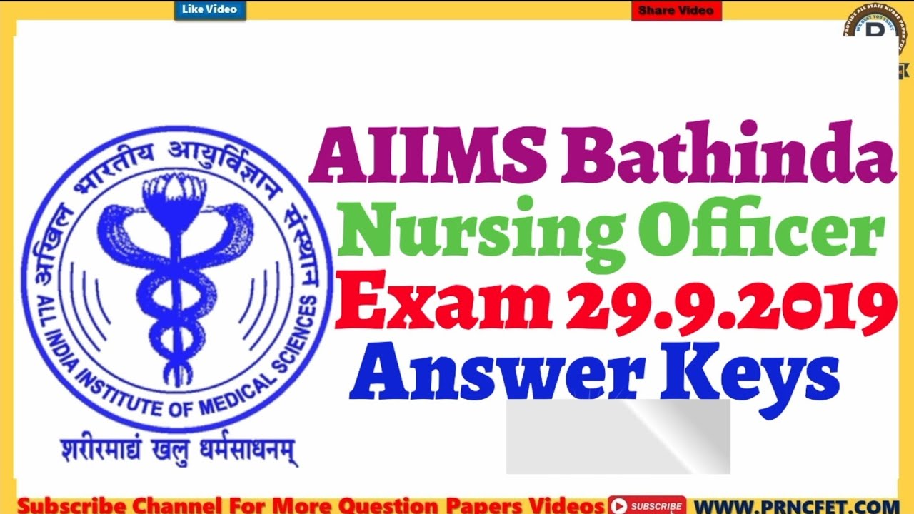 Aiims Bathinda Nursing Officer Exam 2019 Answer Keys|AIIMS Bathinda Staff Nurse Exam 2019 Answer Key