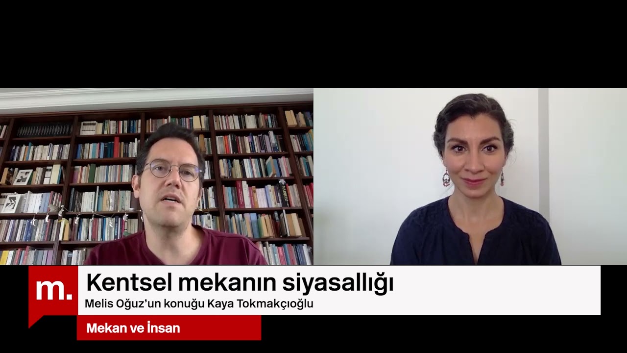 Mekan ve İnsan: Kentsel mekanın siyasallığı üzerine Kaya Tokmakçıoğlu ile söyleşi