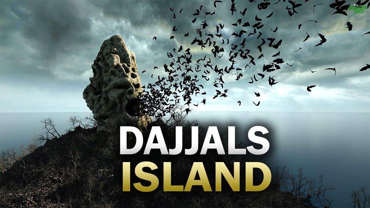 THIS IS THE LOCATION OF DAJJAL&rsquo;S ISLAND