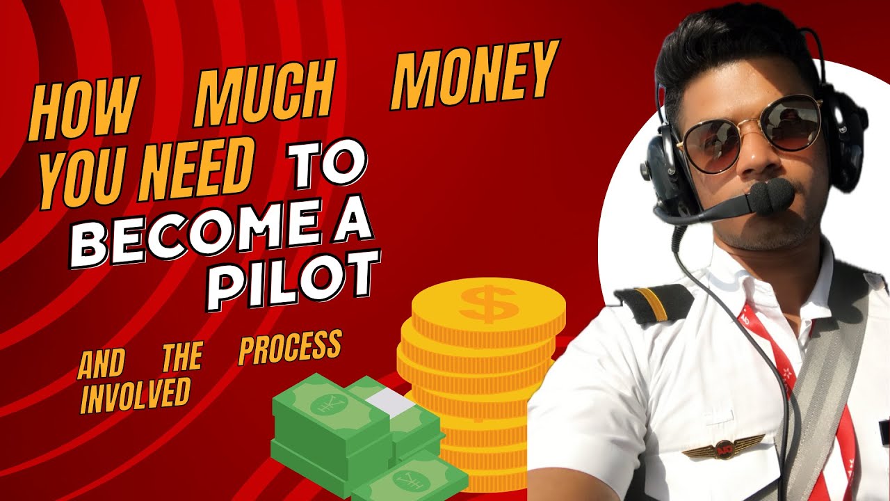 How much money you need to become a pilot.