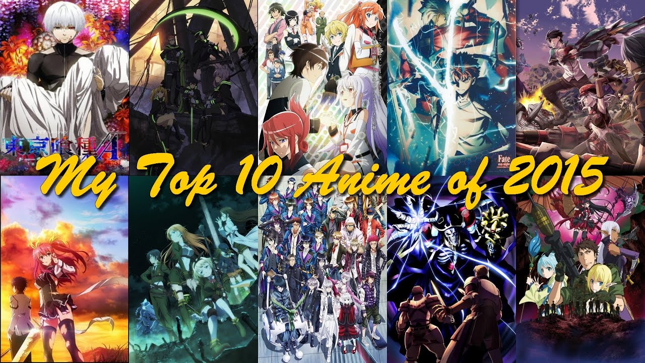My Top 10 Anime of 2015