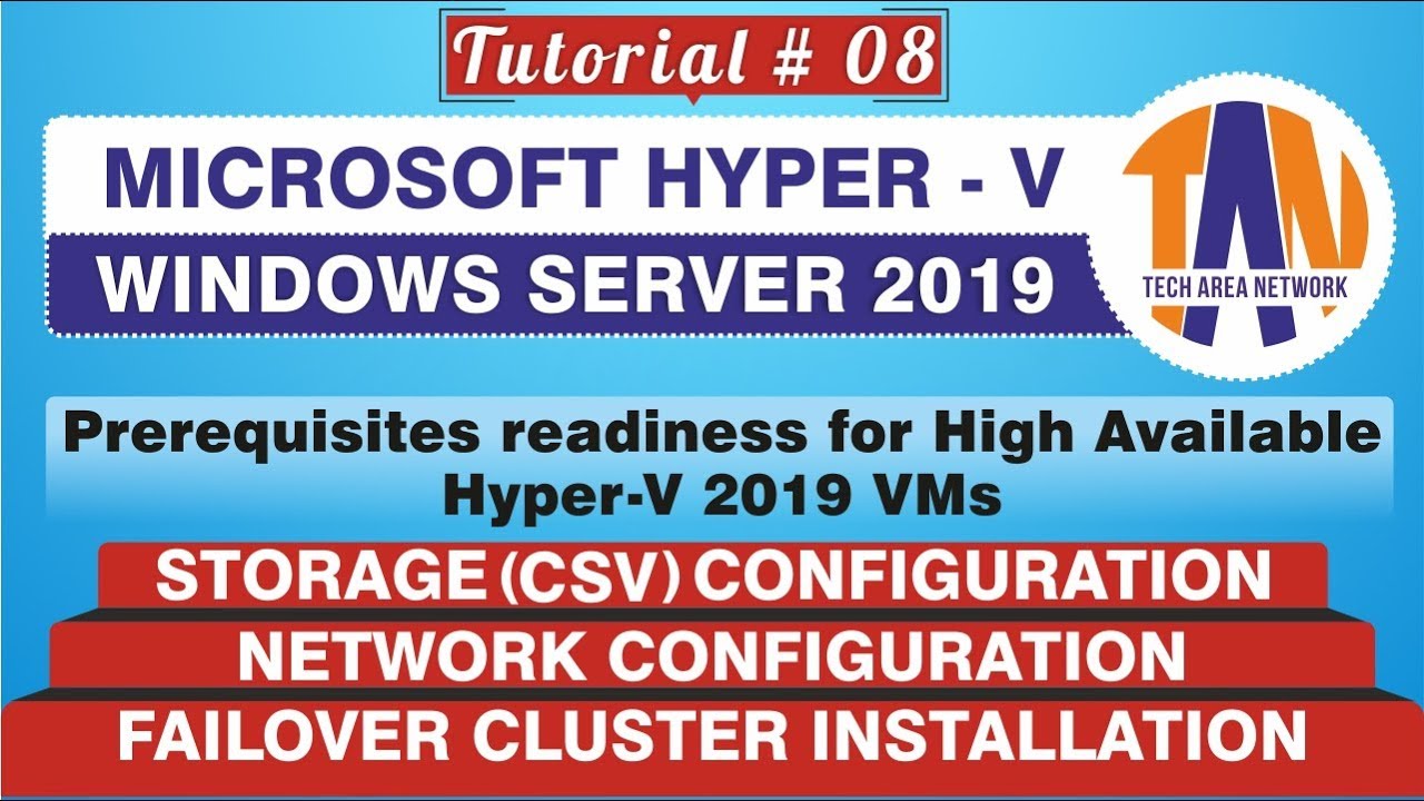 Hyper V 2019 Failover Cluster Requirements | Prerequisite Configuration[HYPER V TUTORIAL 08]