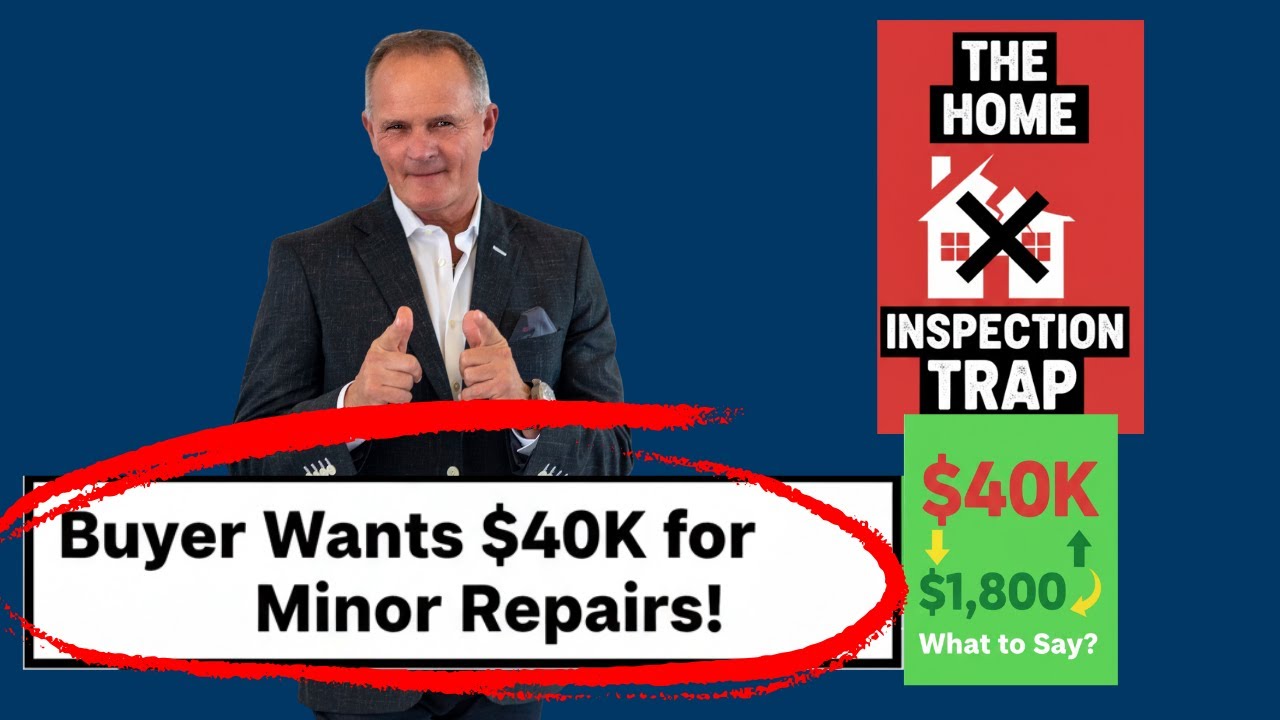 The Home Inspection Trap: What to Say When Your Buyer Wants $40K for $1,800 in Repairs