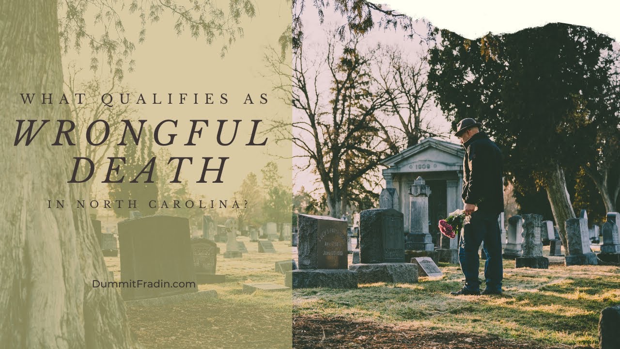 What Qualifies as Wrongful Death in North Carolina?
