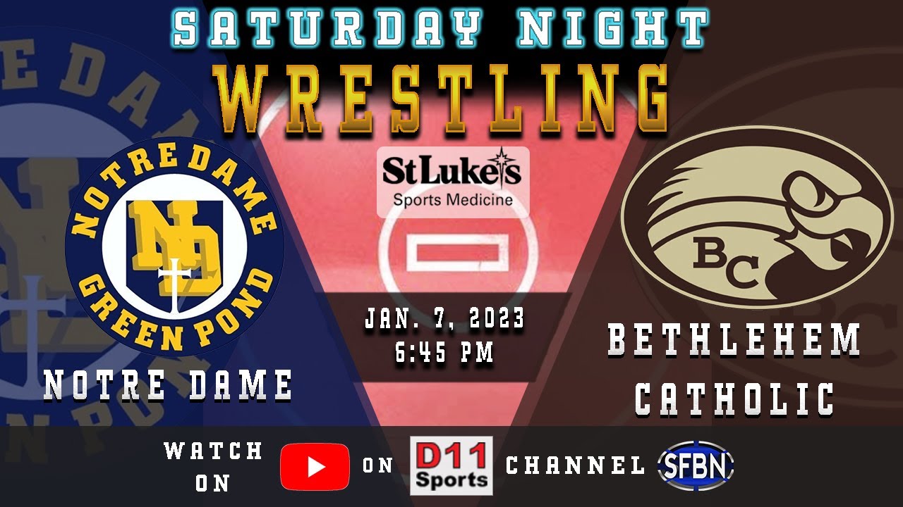 Notre Dame at Bethlehem Catholic - High School Wrestling - 1-7-23