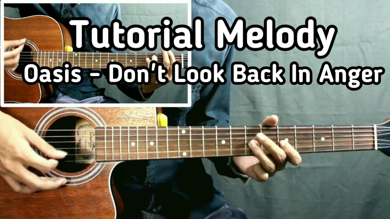 Tutorial Melody Gitar Oasis - Don't Look Back In Anger