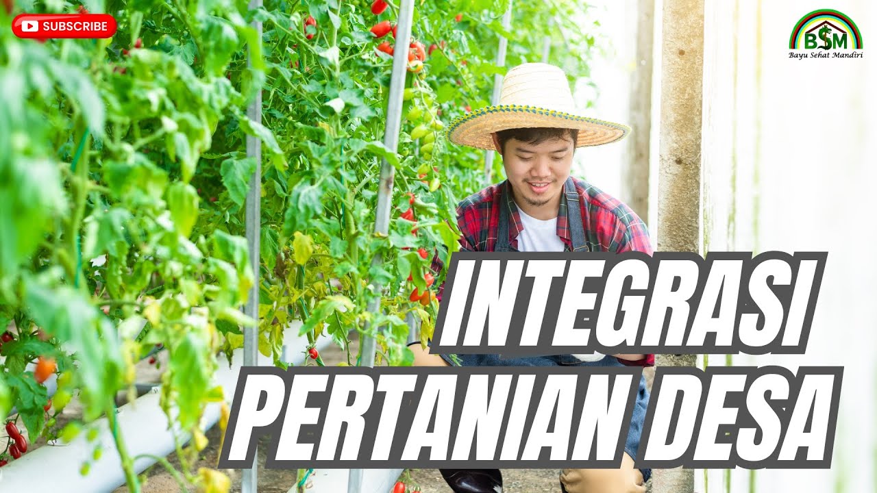 BAYU DININGRAT # FULL MATERI INTEGRASI PERTANIAN DESA
