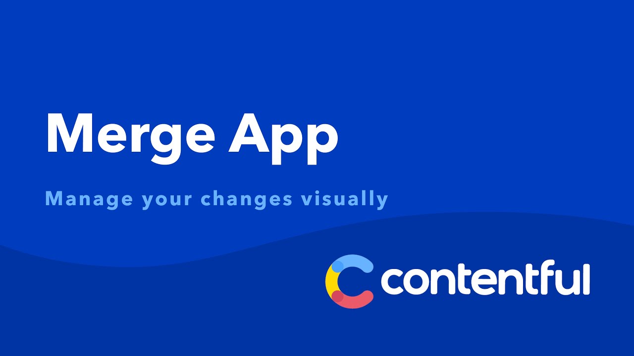 Managing changes visually with the Merge App