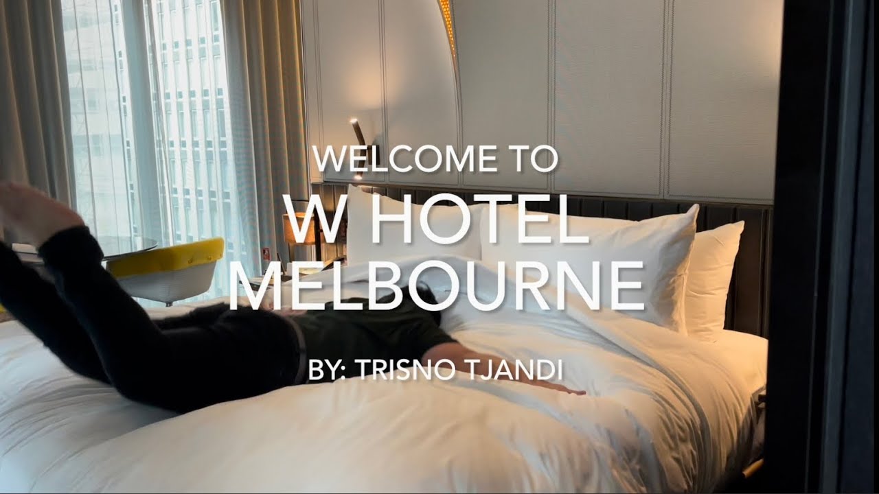 W Hotel Melbourne “Best holiday hotel in melbourne ”