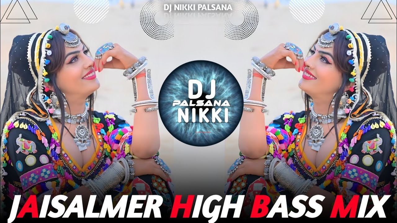 ❣️ JAISLMER HIGH BASS MIX REMIX 🔥OLD IS GOLD HITS💞 TOP HIGH BASS REMIX❣️DJ NIKKI PALSANA👑