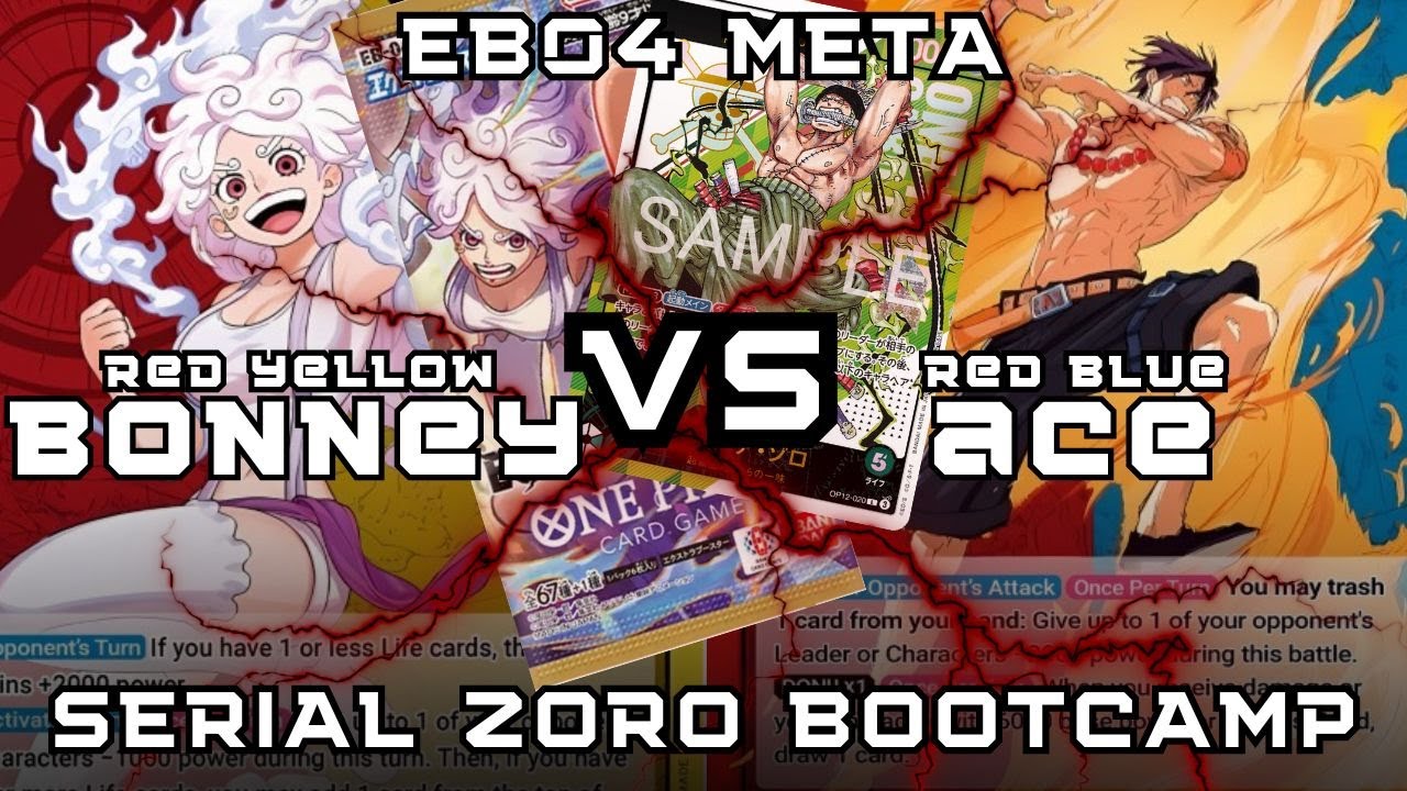 [SERIAL ZORO] Red Yellow Bonney 赤黄ボニー VS Red Blue Ace 赤青エース | OP14 EB04 | OPTCG | StreetFoodKingsPH