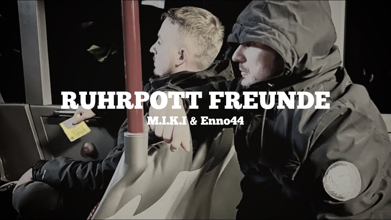 M.I.K.I ft. Enno44 - Ruhrpott Freunde (prod. by Endless Beats)