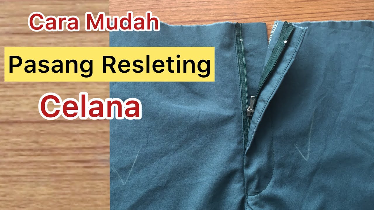 Cara Memasang Resleting Celana