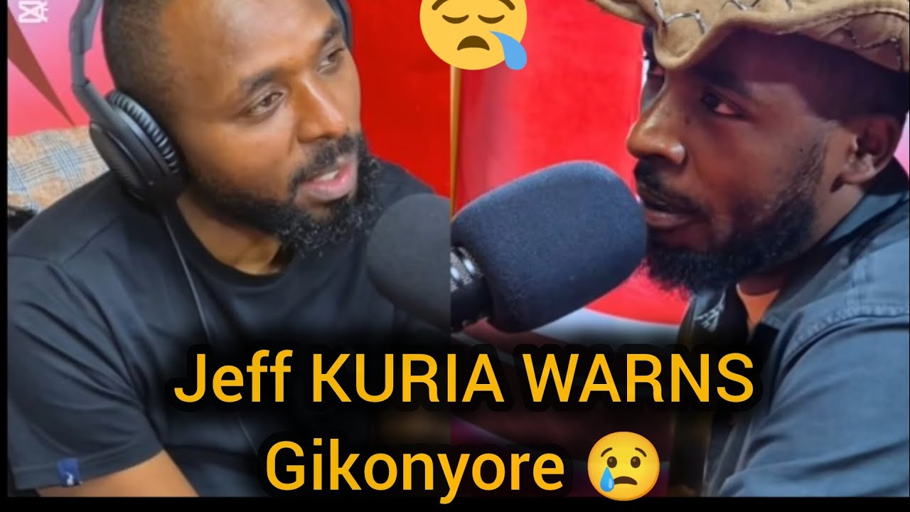 Jeff KURIA WARNS Gikonyore To Stay Away From Relationship In Work After This Happened ||Wakarindi 