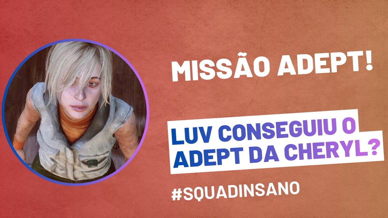 SQUAD DO ADEPT - Jogamos Mistura Caótica e depois fomos de adept #dbd #deadbydaylight #silenthill