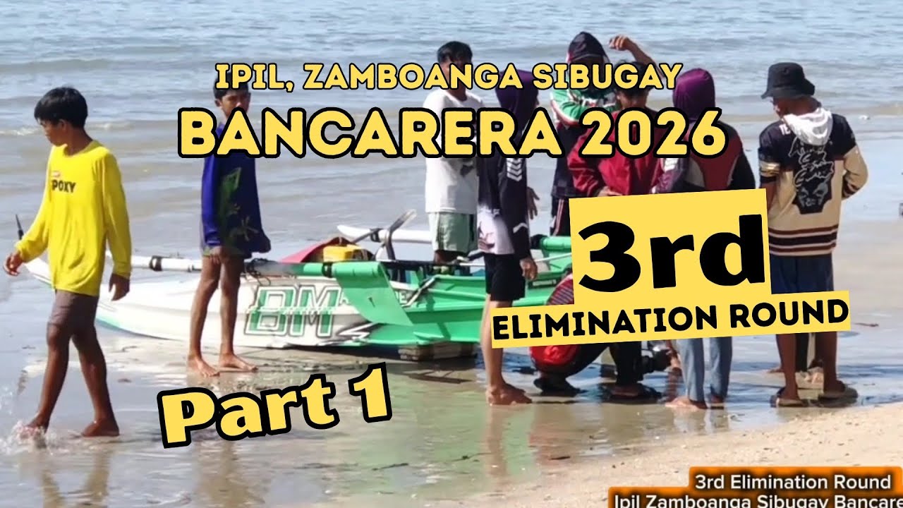 3rd Elimination Round | Ipil Sibugay Bancarera 2026