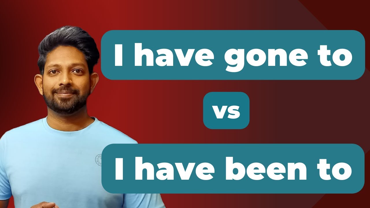 Been vs Gone ! Do you know the difference ?