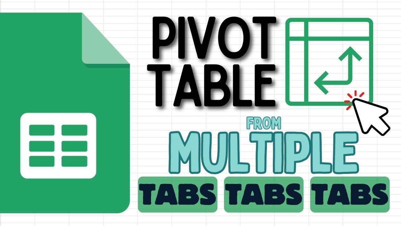 Create a Pivot Table from Multiple Tabs in Google Sheets (Merge and Analyze)