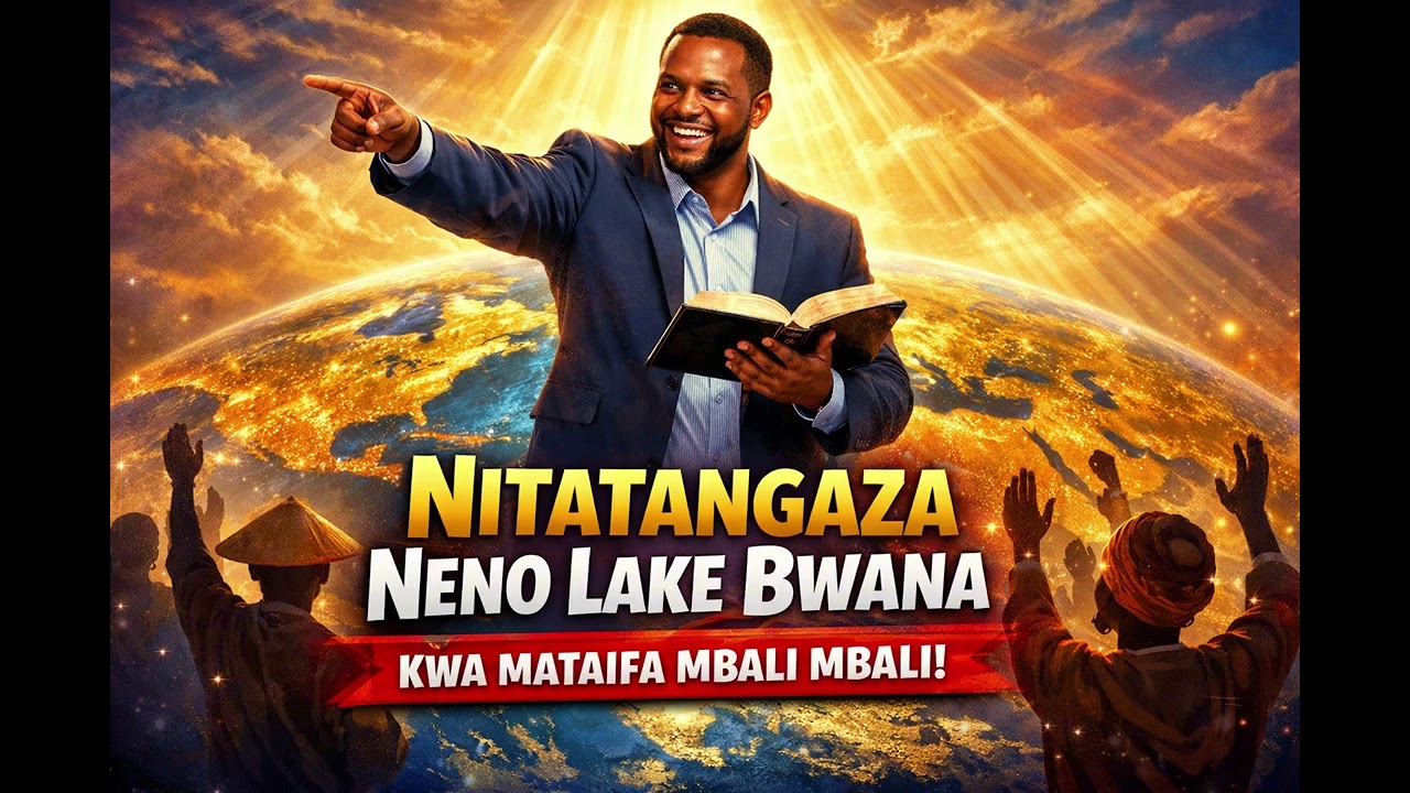 Nitatangaza Neno Lake Bwana
