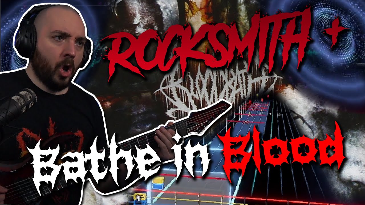ROCKSMITH+ Beta | Bloodbath - Bathe In Blood | NEW ROCKSMITH PLUS 2021