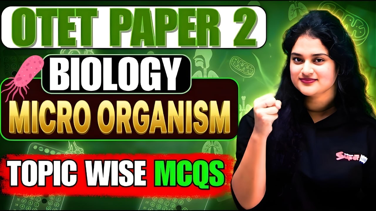 OTET, Junior Teacher 2026 | Biology TOPIC WISE by Mahima Maam