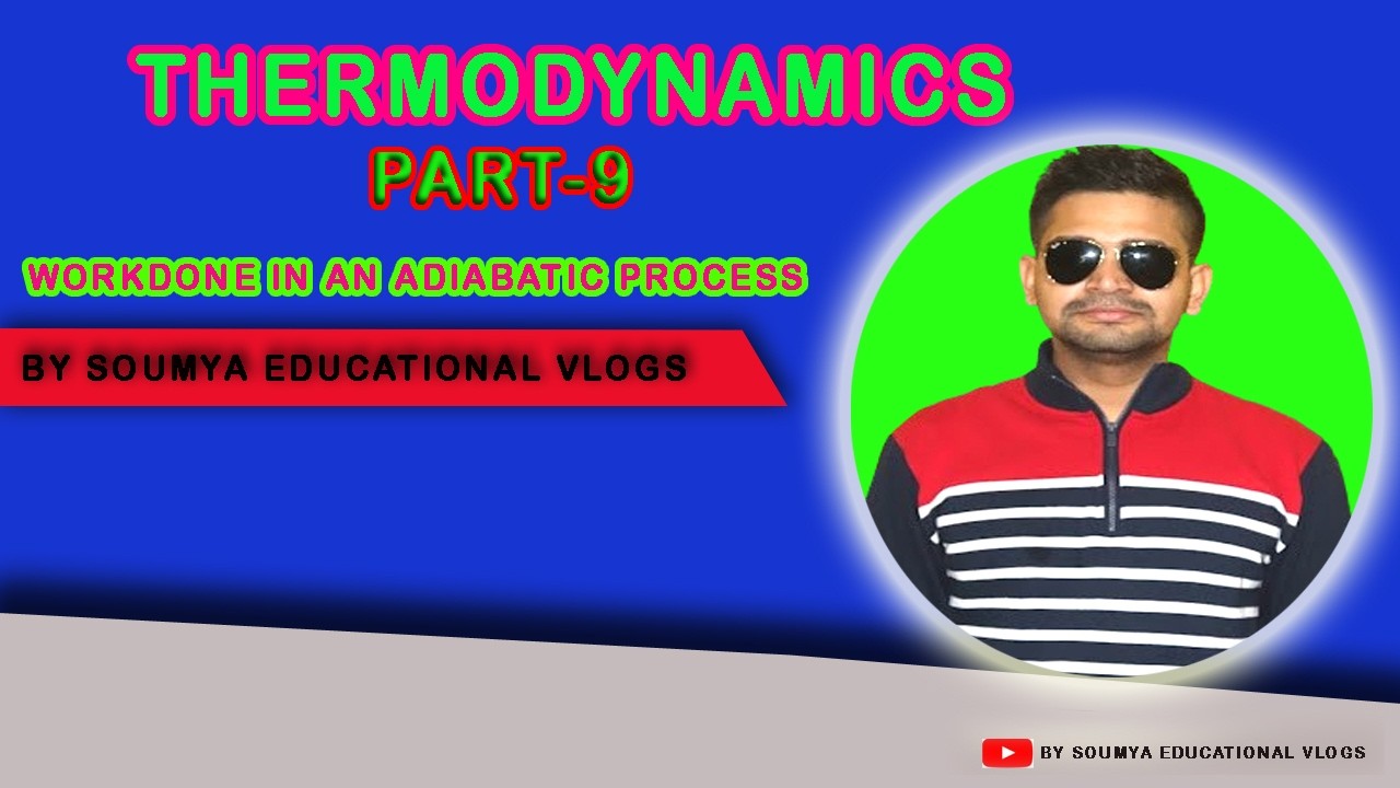 Thermodynamics | Class -11th | Physics |  Chapter - 9| @soumyaeducationalvlogs
