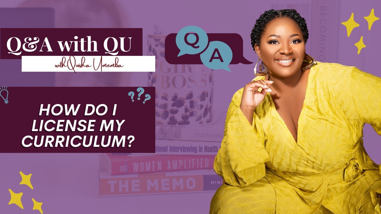 Q&A with QU Episode 4- How do I license my curriculum?