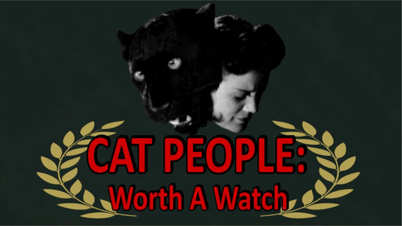 The Real Reason to Watch Cat People (1942)