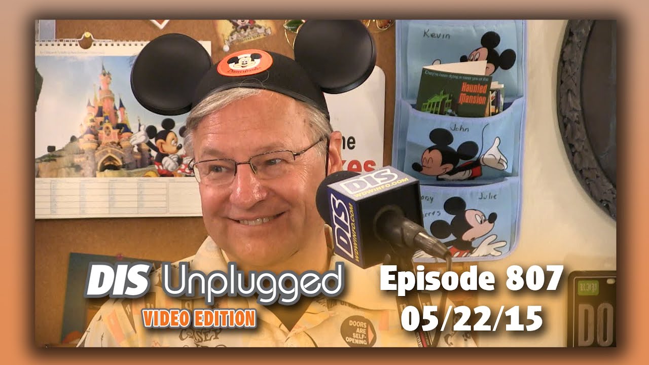 DIS Unplugged - 7in7+ Disneyland Park - 05/22/17