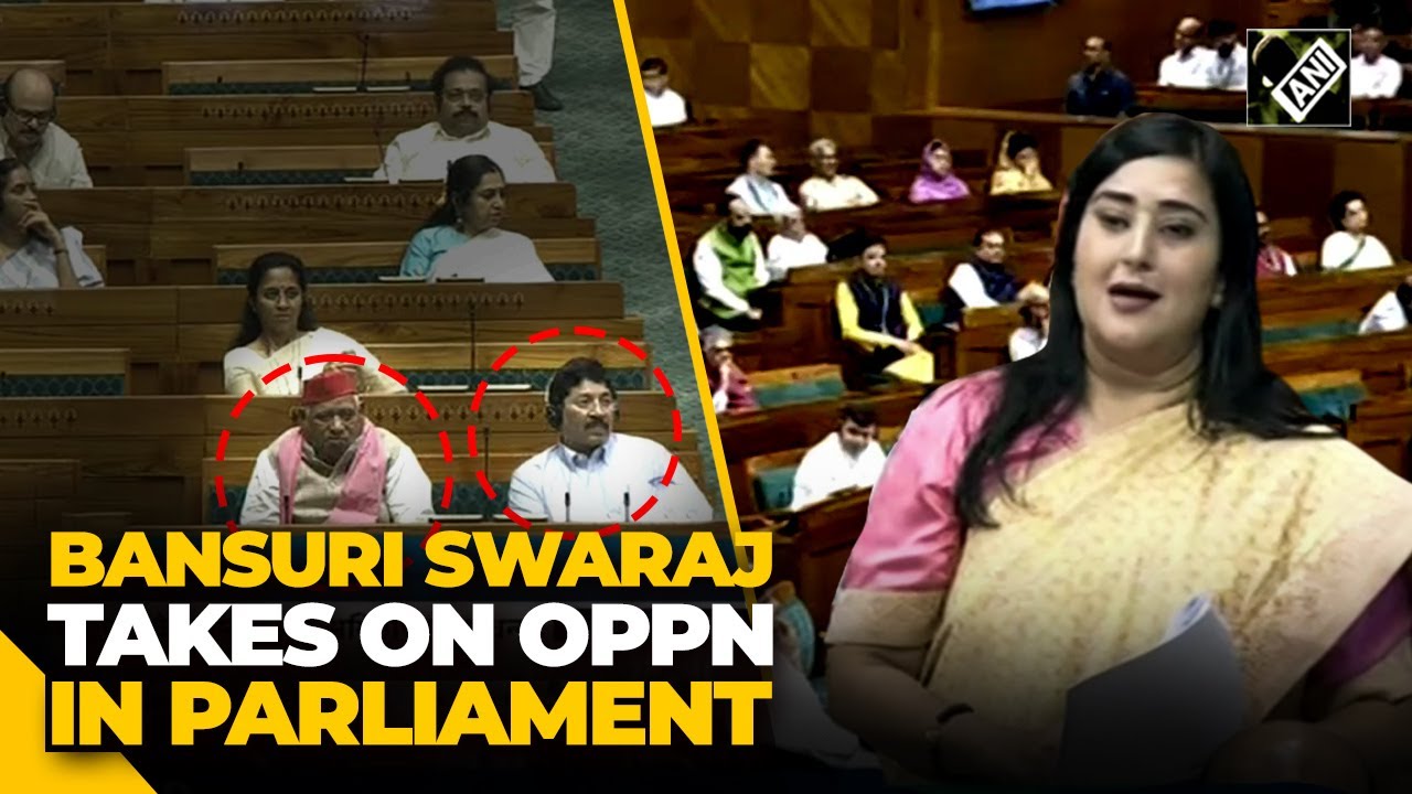Bansuri Swaraj takes on Opposition in her first fiery speech in Parliament