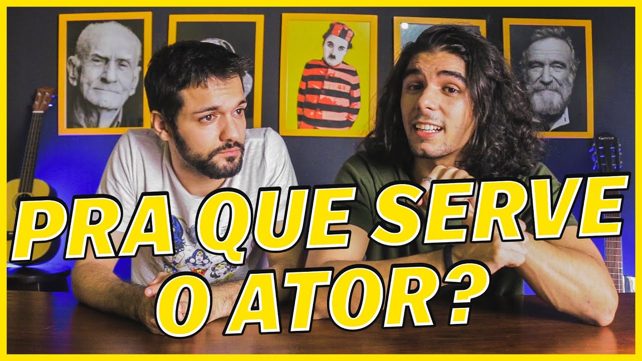 Como é SER ATOR ou SER ATRIZ 👽 Qual é a função social do ator?