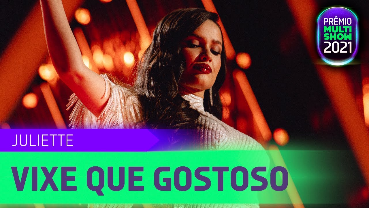 Juliette - Vixe Que Gostoso | Prêmio Multishow 2021
