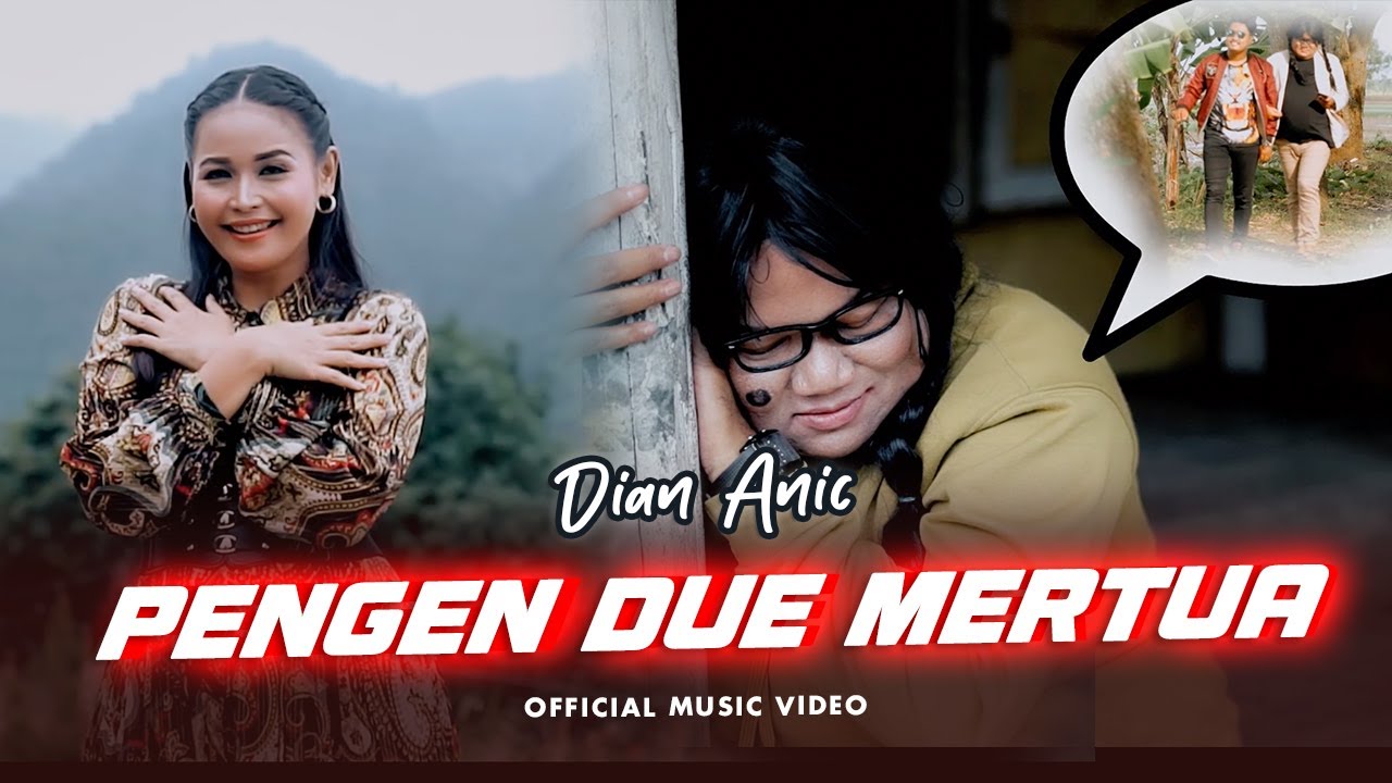 Dian Anic - Pengen Due Mertua (Official Music Video)