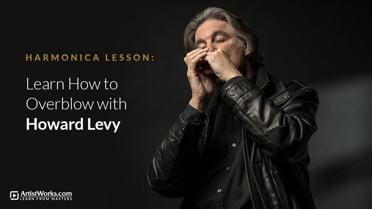 Harmonica Lesson: Learn How to Overblow with Howard Levy || ArtistWorks