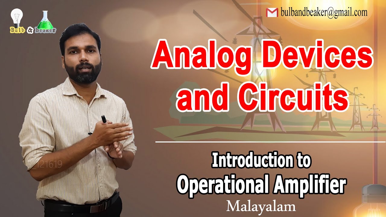 Introduction to Operational Amplifier | Analog Devices and Circuits | Malayalam