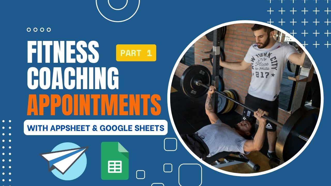 Create Fitness Coaching Appointments with Appsheet - Part 1: Table Configuration #appsheet
