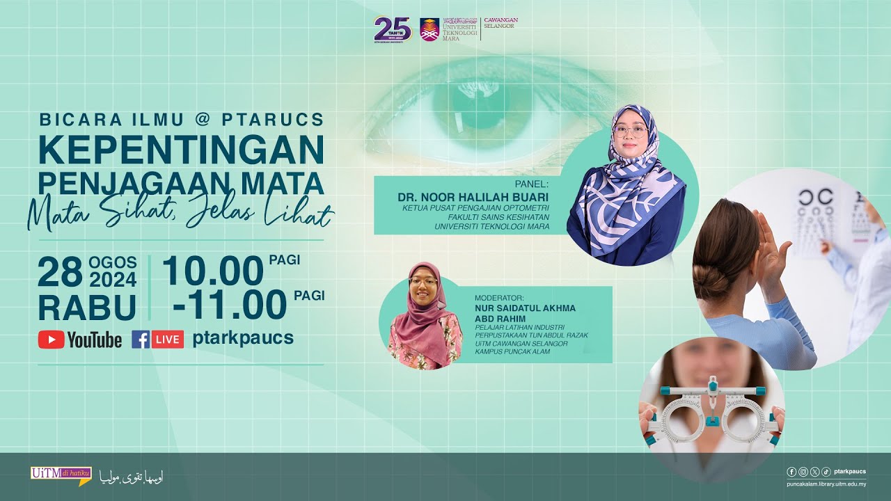 BICARA ILMU @ PTARUCS : KEPENTINGAN PENJAGAAN MATA, MATA SIHAT JELAS LIHAT