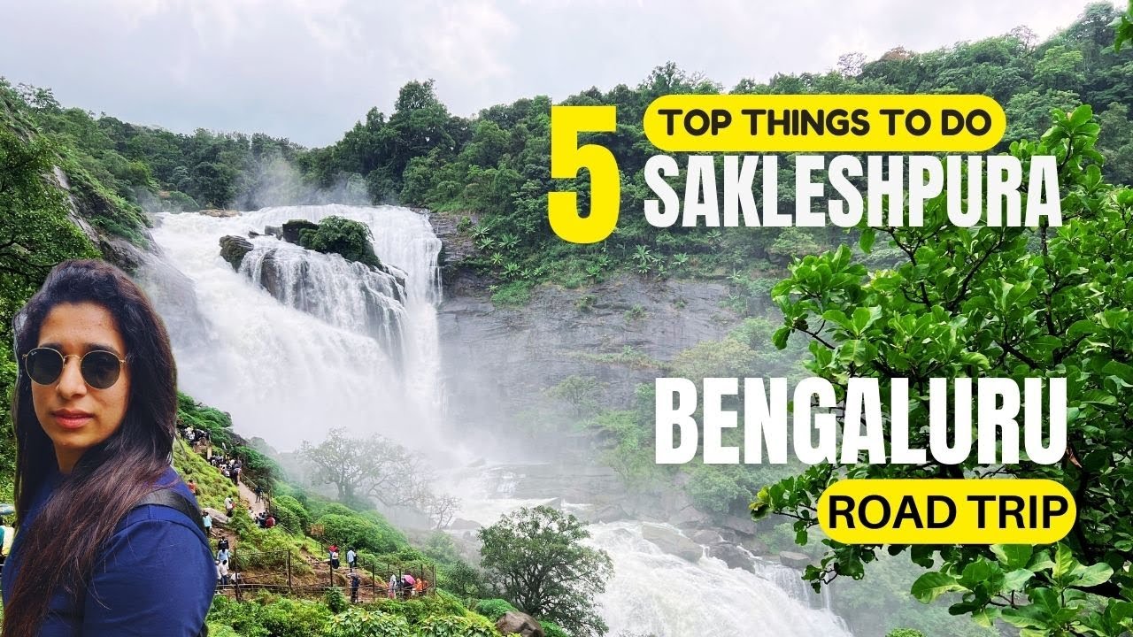 Bangalore to Sakleshpur road trip : Top 5 Tourist Places in Sakleshpur | Things to do in Sakleshpur