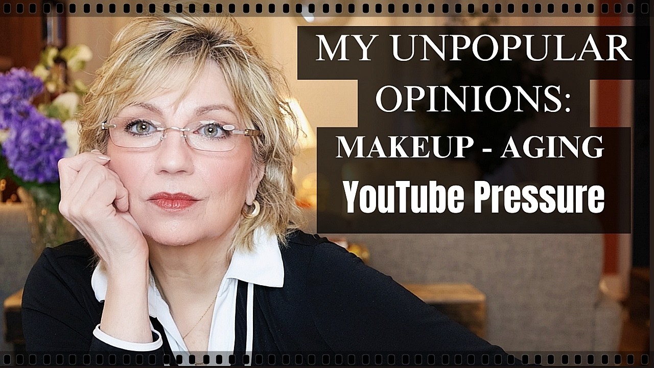 My Opinions On Makeup, Procedures & YouTube Pressure On Aging Creators - Life Over 70