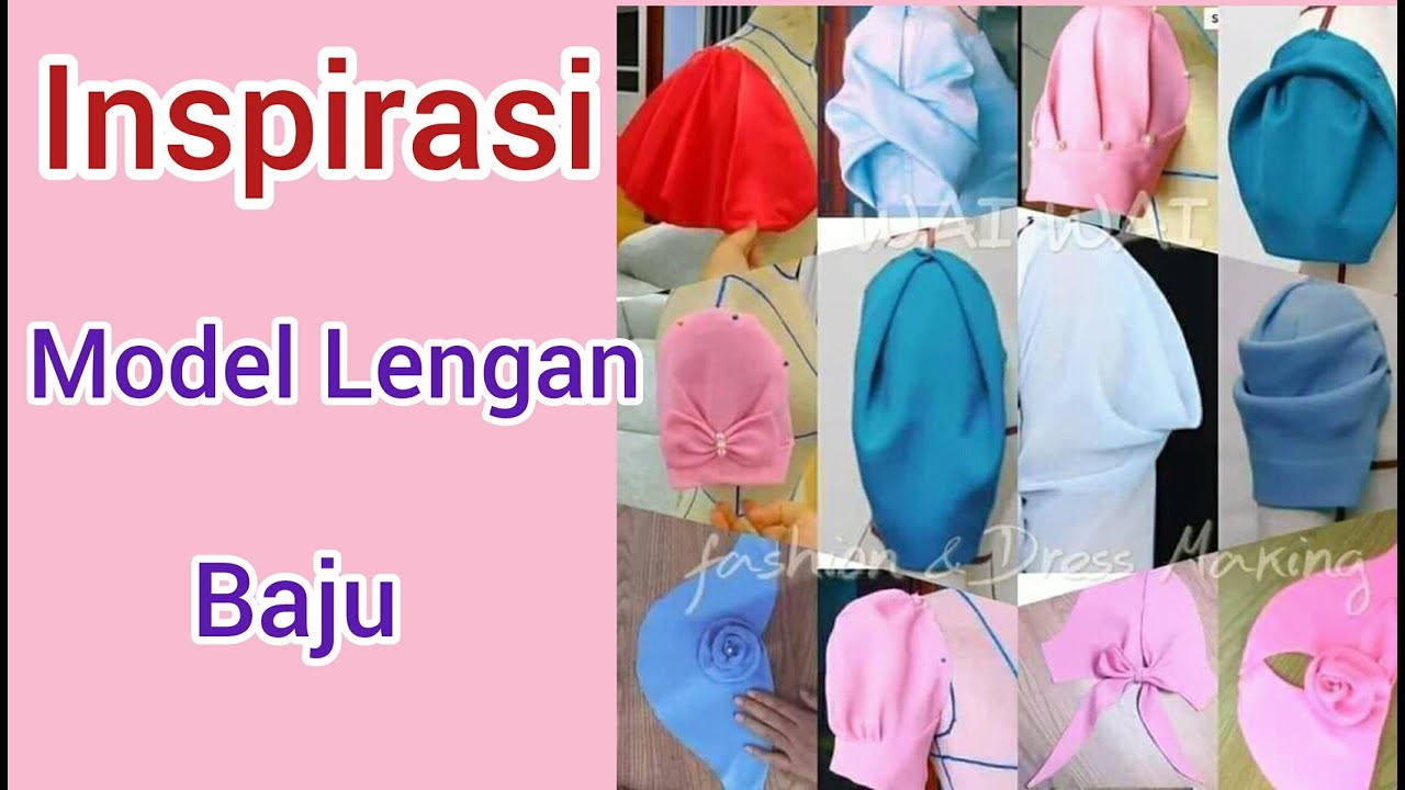 Inspirasi Model Lengan baju Cantik