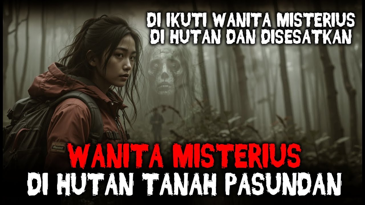 Perempuan Misterius Dihutan Gunung Pangrango || KISAH MISTIS PENDAKI GUNUNG