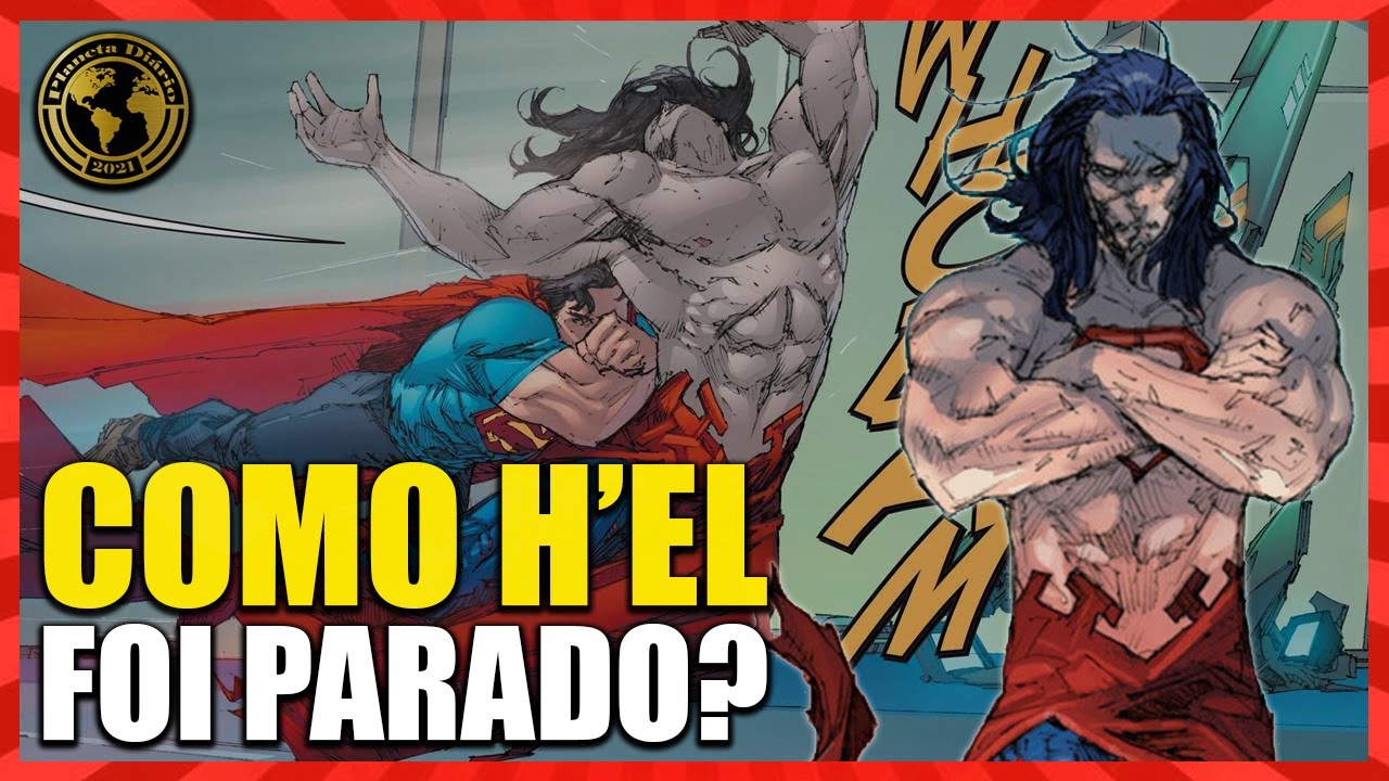 H'EL, O KRYPTONIANO QUE NEM A LIGA DA JUSTIÇA DEU CONTA. H'EL X SUPERMAN E LIGA DA JUSTIÇA (2).