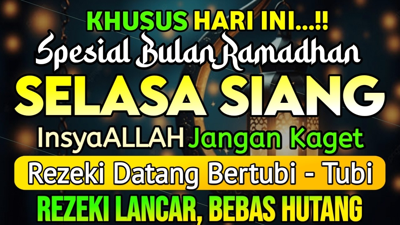 Putar Ayat ini Di Bulan Sya'ban Penuh Berkah - Segala Hajad Dikabulkan, Rezeki Mengalir Deras,Aamiin