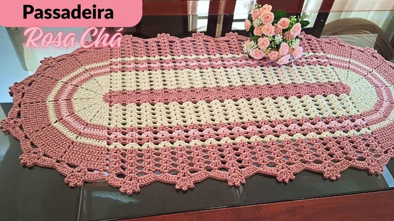 PASSADEIRA OVAL ROSA CHÁ EM CROCHÊ-FÁCIL DE FAZER #tapetedecroche #passoapassodecroche#croche#crochê