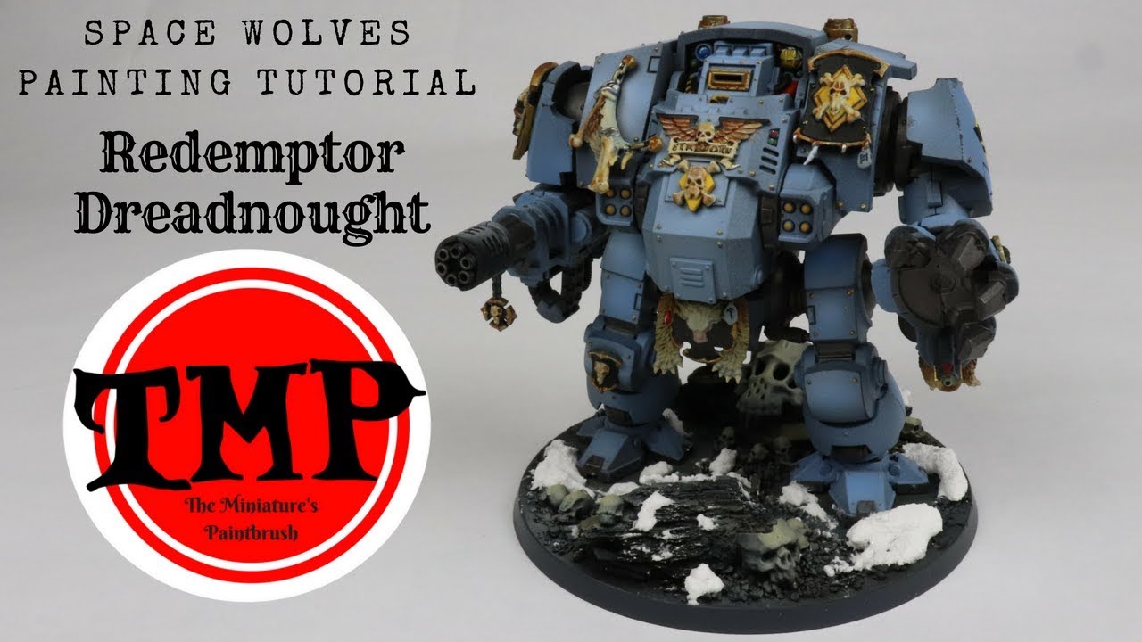 Space Wolf Painting Tutorial: Redemptor Dreadnought